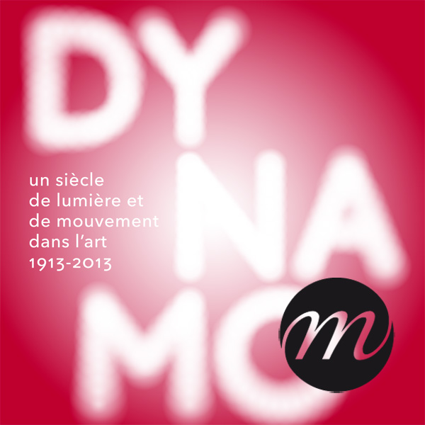 Dynamo, un siècle de lumière et de mouvement dans l\'art (1913-2013)